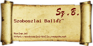 Szoboszlai Balló névjegykártya